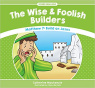 The Wise And Foolish Builders: Matthew 7: Build on Jesus - SFJ